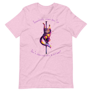 She’s Dancing Like a Stripper T-Shirt