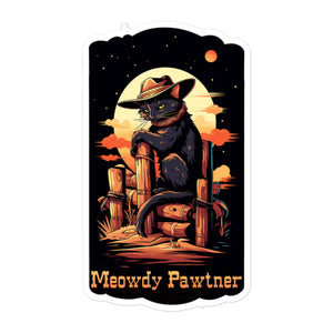 Meowdy Pawtner Sticker