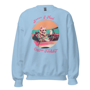 I Need Coffee First Sweatshirt