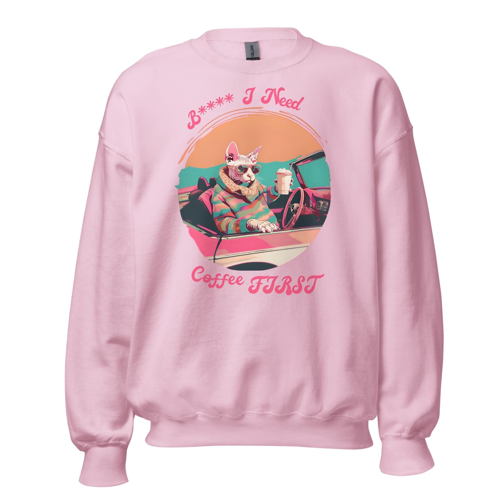 I Need Coffee First Sweatshirt