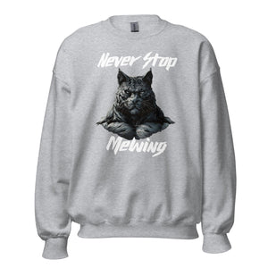 Never Stop Mewing Sweatshirt