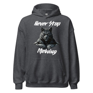 Never Stop Mewing Hoodie