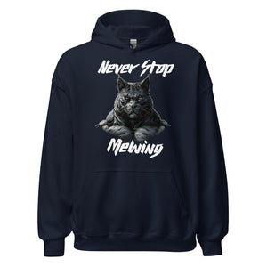 Never Stop Mewing Hoodie