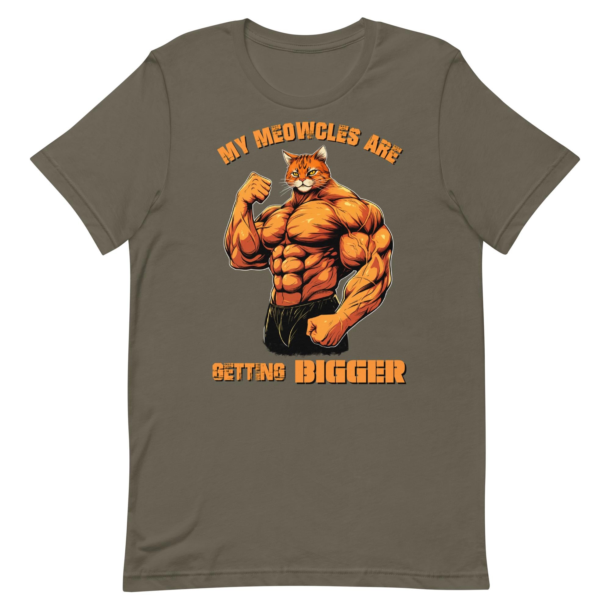 My Meowcles Are Getting Bigger T-Shirt