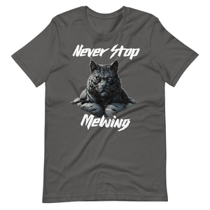 Never Stop Mewing T-Shirt