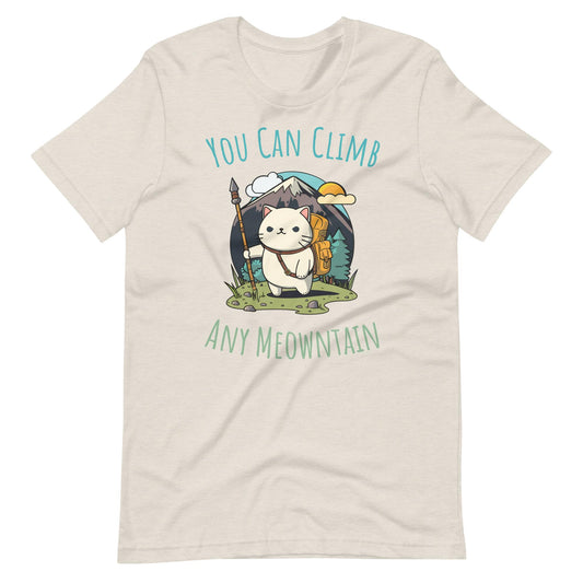You Can Climb Any Meowntain T-Shirt