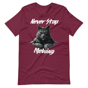 Never Stop Mewing T-Shirt