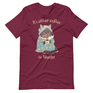 Coffee or Murder T-Shirt