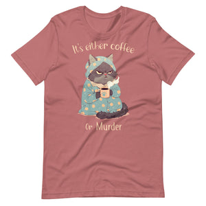 Coffee or Murder T-Shirt