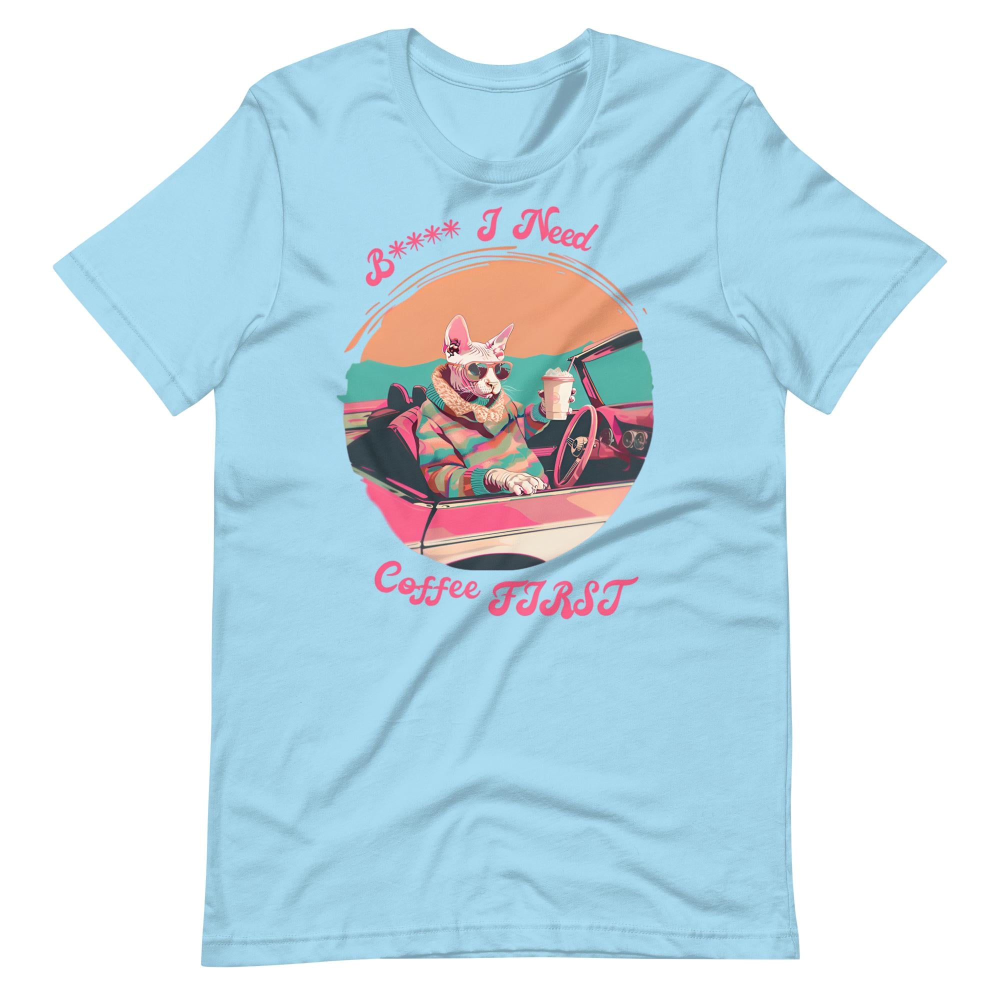 I Need Coffee First T-Shirt