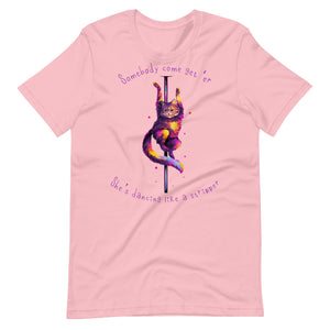 She’s Dancing Like a Stripper T-Shirt